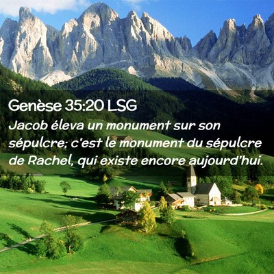 Picture 02 - Genèse 35:20 LSG - Jacob éleva un monument sur son sépulcre; c'est - Bible Verse Picture