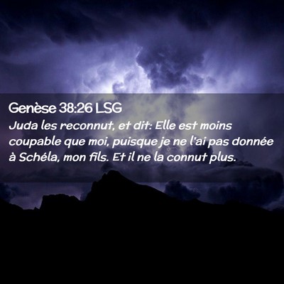 Picture 02 - Genèse 38:26 LSG - Juda les reconnut, et dit: Elle est moins - Bible Verse Picture