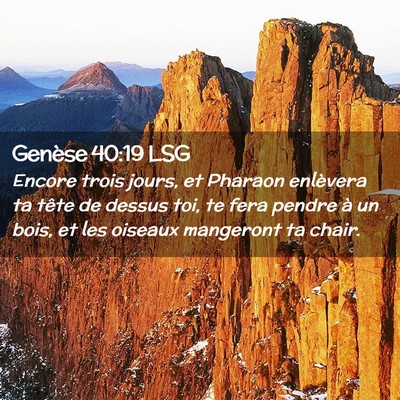 Picture 02 - Genèse 40:19 LSG - Encore trois jours, et Pharaon enlèvera ta tête - Bible Verse Picture