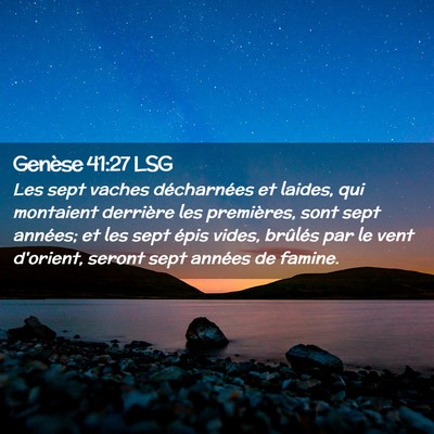 Picture 02 - Genèse 41:27 LSG - Les sept vaches décharnées et laides, qui - Bible Verse Picture