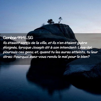Picture 02 - Genèse 44:4 LSG - Ils étaient sortis de la ville, et ils n'en - Bible Verse Picture