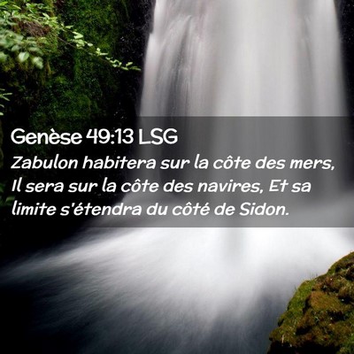 Picture 02 - Genèse 49:13 LSG - Zabulon habitera sur la côte des mers, Il sera - Bible Verse Picture