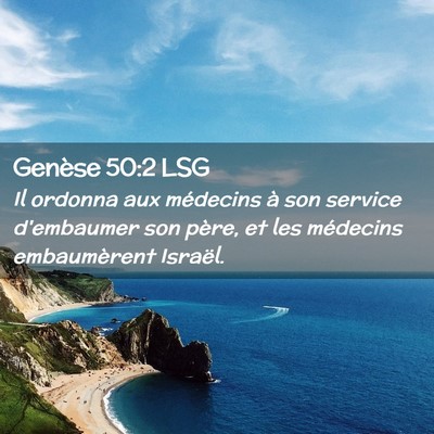 Picture 02 - Genèse 50:2 LSG - Il ordonna aux médecins à son service - Bible Verse Picture