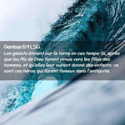 Picture 02 - Genèse 6:4 LSG - Les géants étaient sur la terre en ces - Bible Verse Picture