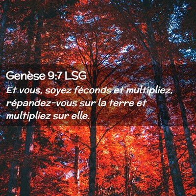 Picture 02 - Genèse 9:7 LSG - Et vous, soyez féconds et multipliez, - Bible Verse Picture