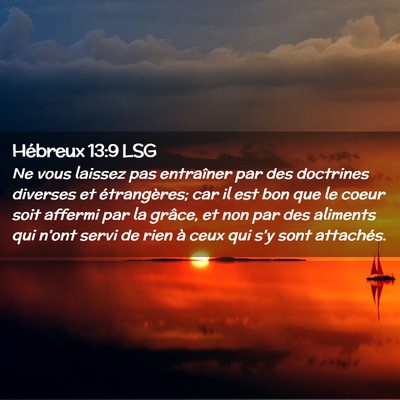 Picture 02 - Hébreux 13:9 LSG - Ne vous laissez pas entraîner par des doctrines - Bible Verse Picture