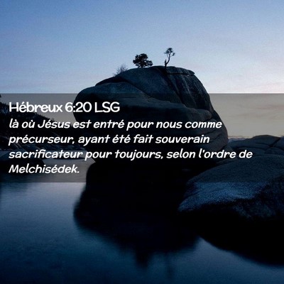 Picture 02 - Hébreux 6:20 LSG - là où Jésus est entré pour nous comme - Bible Verse Picture