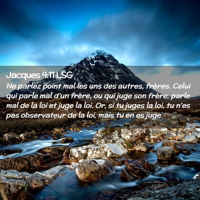 Picture 02 - Jacques 4:11 LSG - Ne parlez point mal les uns des autres, frères. - Bible Verse Picture