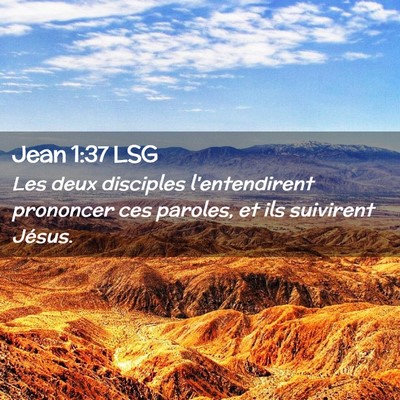 Picture 02 - Jean 1:37 LSG - Les deux disciples l'entendirent prononcer ces - Bible Verse Picture