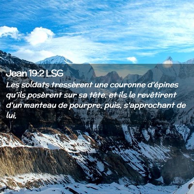 Picture 02 - Jean 19:2 LSG - Les soldats tressèrent une couronne d'épines - Bible Verse Picture