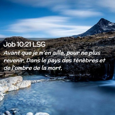 Picture 02 - Job 10:21 LSG - Avant que je m'en aille, pour ne plus revenir, - Bible Verse Picture