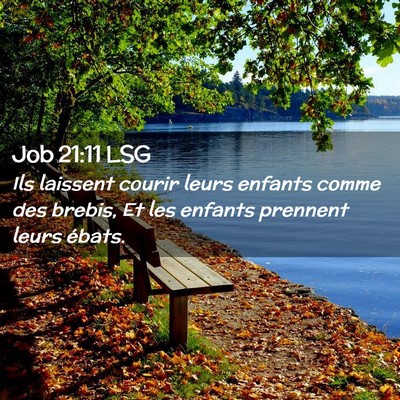 Picture 02 - Job 21:11 LSG - Ils laissent courir leurs enfants comme des - Bible Verse Picture