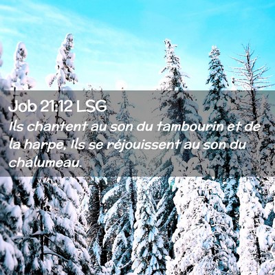 Picture 02 - Job 21:12 LSG - Ils chantent au son du tambourin et de la harpe, - Bible Verse Picture