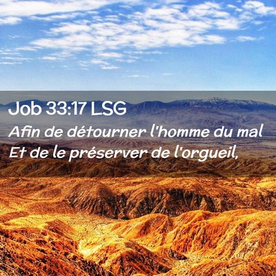 Picture 02 - Job 33:17 LSG - Afin de détourner l'homme du mal Et de le - Bible Verse Picture
