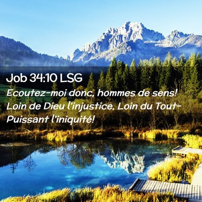 Picture 02 - Job 34:10 LSG - Ecoutez-moi donc, hommes de sens! Loin de Dieu - Bible Verse Picture