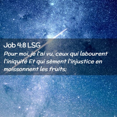 Picture 02 - Job 4:8 LSG - Pour moi, je l'ai vu, ceux qui labourent - Bible Verse Picture