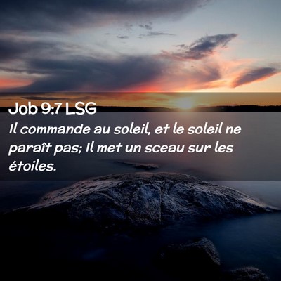 Picture 02 - Job 9:7 LSG - Il commande au soleil, et le soleil ne paraît - Bible Verse Picture