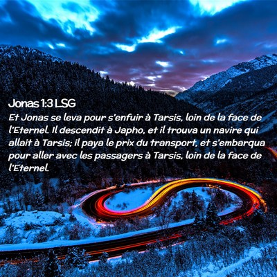 Picture 02 - Jonas 1:3 LSG - Et Jonas se leva pour s'enfuir à Tarsis, loin de - Bible Verse Picture