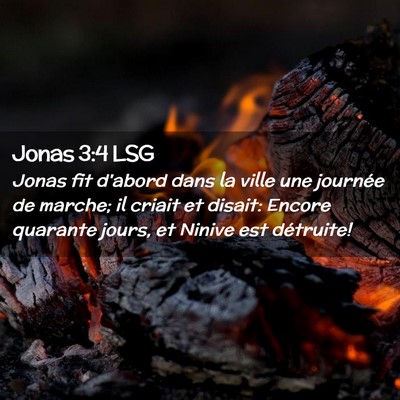 Picture 02 - Jonas 3:4 LSG - Jonas fit d'abord dans la ville une journée de - Bible Verse Picture
