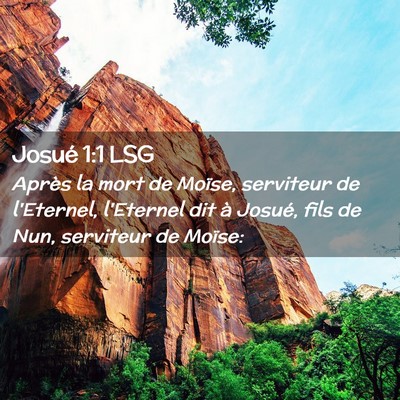 Picture 02 - Josué 1:1 LSG - Après la mort de Moïse, serviteur de l'Eternel, - Bible Verse Picture