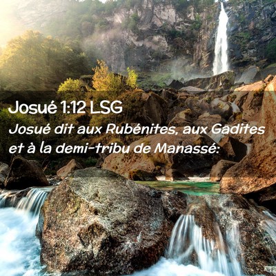 Picture 02 - Josué 1:12 LSG - Josué dit aux Rubénites, aux Gadites et à la - Bible Verse Picture