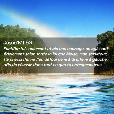Picture 02 - Josué 1:7 LSG - Fortifie-toi seulement et aie bon courage, en - Bible Verse Picture