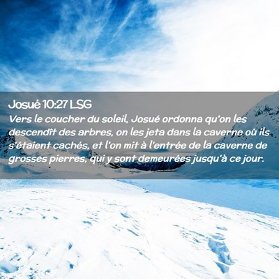 Picture 02 - Josué 10:27 LSG - Vers le coucher du soleil, Josué ordonna qu'on - Bible Verse Picture