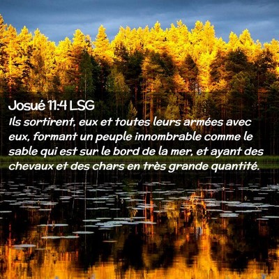 Picture 02 - Josué 11:4 LSG - Ils sortirent, eux et toutes leurs armées avec - Bible Verse Picture