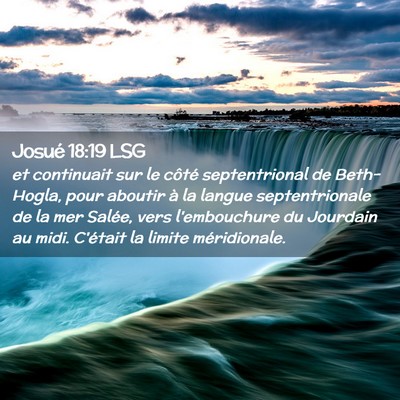 Picture 02 - Josué 18:19 LSG - et continuait sur le côté septentrional de - Bible Verse Picture