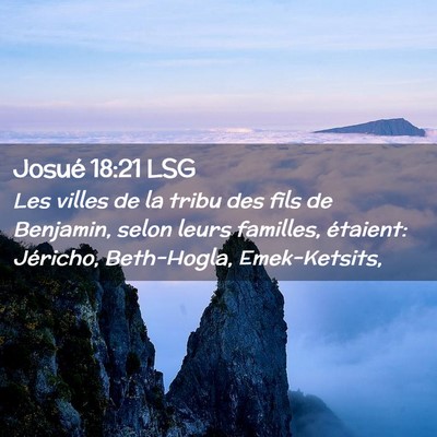 Picture 02 - Josué 18:21 LSG - Les villes de la tribu des fils de Benjamin, - Bible Verse Picture