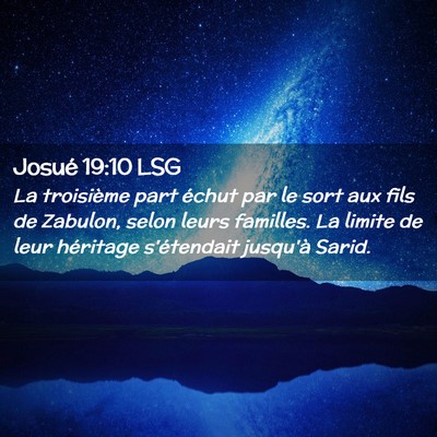 Picture 02 - Josué 19:10 LSG - La troisième part échut par le sort aux fils de - Bible Verse Picture