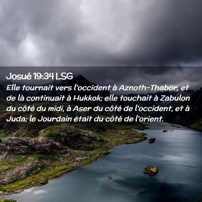 Picture 02 - Josué 19:34 LSG - Elle tournait vers l'occident à Aznoth-Thabor, - Bible Verse Picture