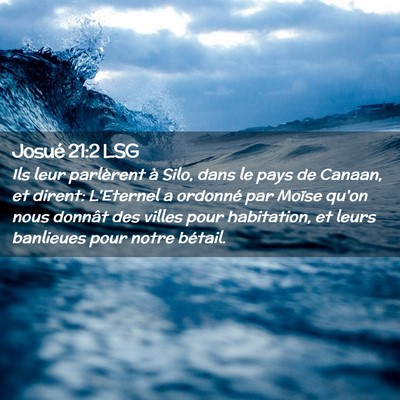 Picture 02 - Josué 21:2 LSG - Ils leur parlèrent à Silo, dans le pays de - Bible Verse Picture