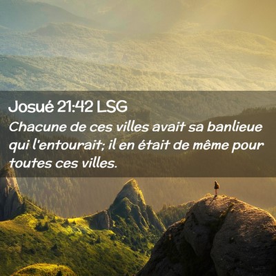 Picture 02 - Josué 21:42 LSG - Chacune de ces villes avait sa banlieue qui - Bible Verse Picture