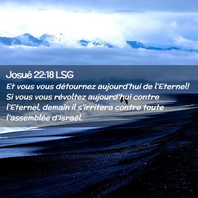 Picture 02 - Josué 22:18 LSG - Et vous vous détournez aujourd'hui de l'Eternel! - Bible Verse Picture