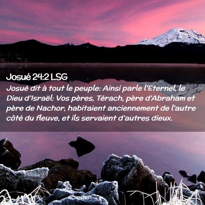 Picture 02 - Josué 24:2 LSG - Josué dit à tout le peuple: Ainsi parle - Bible Verse Picture