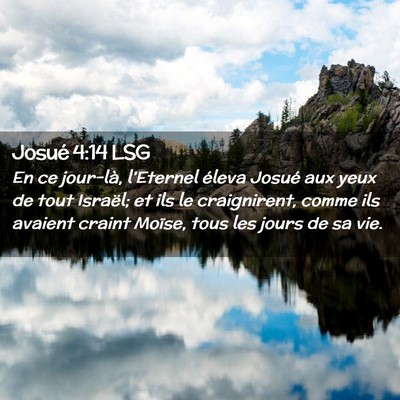 Picture 02 - Josué 4:14 LSG - En ce jour-là, l'Eternel éleva Josué aux yeux - Bible Verse Picture