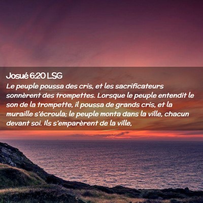 Picture 02 - Josué 6:20 LSG - Le peuple poussa des cris, et les sacrificateurs - Bible Verse Picture