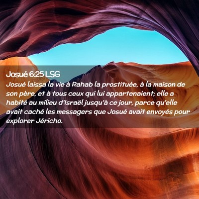 Picture 02 - Josué 6:25 LSG - Josué laissa la vie à Rahab la prostituée, à - Bible Verse Picture