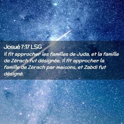 Picture 02 - Josué 7:17 LSG - Il fit approcher les familles de Juda, et la - Bible Verse Picture
