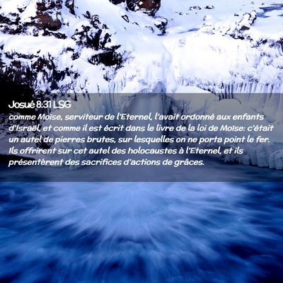 Picture 02 - Josué 8:31 LSG - comme Moïse, serviteur de l'Eternel, l'avait - Bible Verse Picture