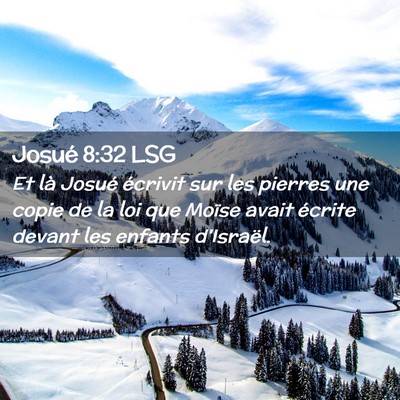 Picture 02 - Josué 8:32 LSG - Et là Josué écrivit sur les pierres une copie - Bible Verse Picture