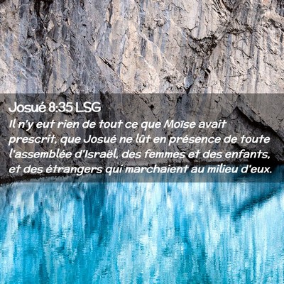 Picture 02 - Josué 8:35 LSG - Il n'y eut rien de tout ce que Moïse avait - Bible Verse Picture