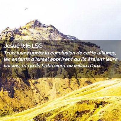Picture 02 - Josué 9:16 LSG - Trois jours après la conclusion de cette - Bible Verse Picture