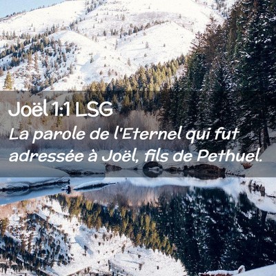 Picture 02 - Joël 1:1 LSG - La parole de l'Eternel qui fut adressée à - Bible Verse Picture