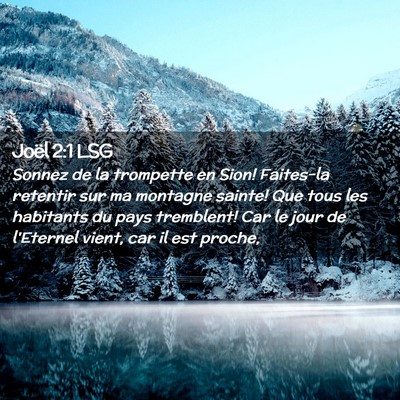 Picture 02 - Joël 2:1 LSG - Sonnez de la trompette en Sion! Faites-la - Bible Verse Picture