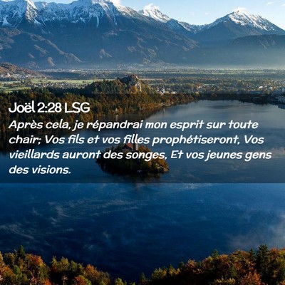 Picture 02 - Joël 2:28 LSG - Après cela, je répandrai mon esprit sur toute - Bible Verse Picture