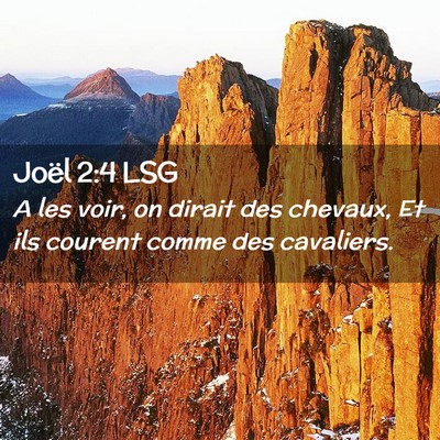 Picture 02 - Joël 2:4 LSG - A les voir, on dirait des chevaux, Et ils courent - Bible Verse Picture