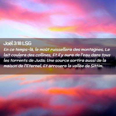 Picture 02 - Joël 3:18 LSG - En ce temps-là, le moût ruissellera des - Bible Verse Picture