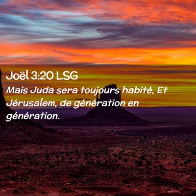 Picture 02 - Joël 3:20 LSG - Mais Juda sera toujours habité, Et Jérusalem, - Bible Verse Picture
